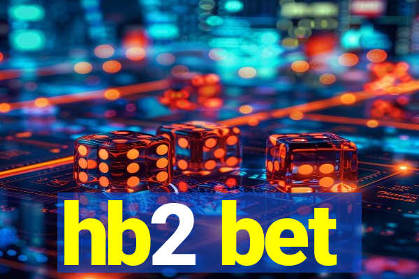 hb2 bet